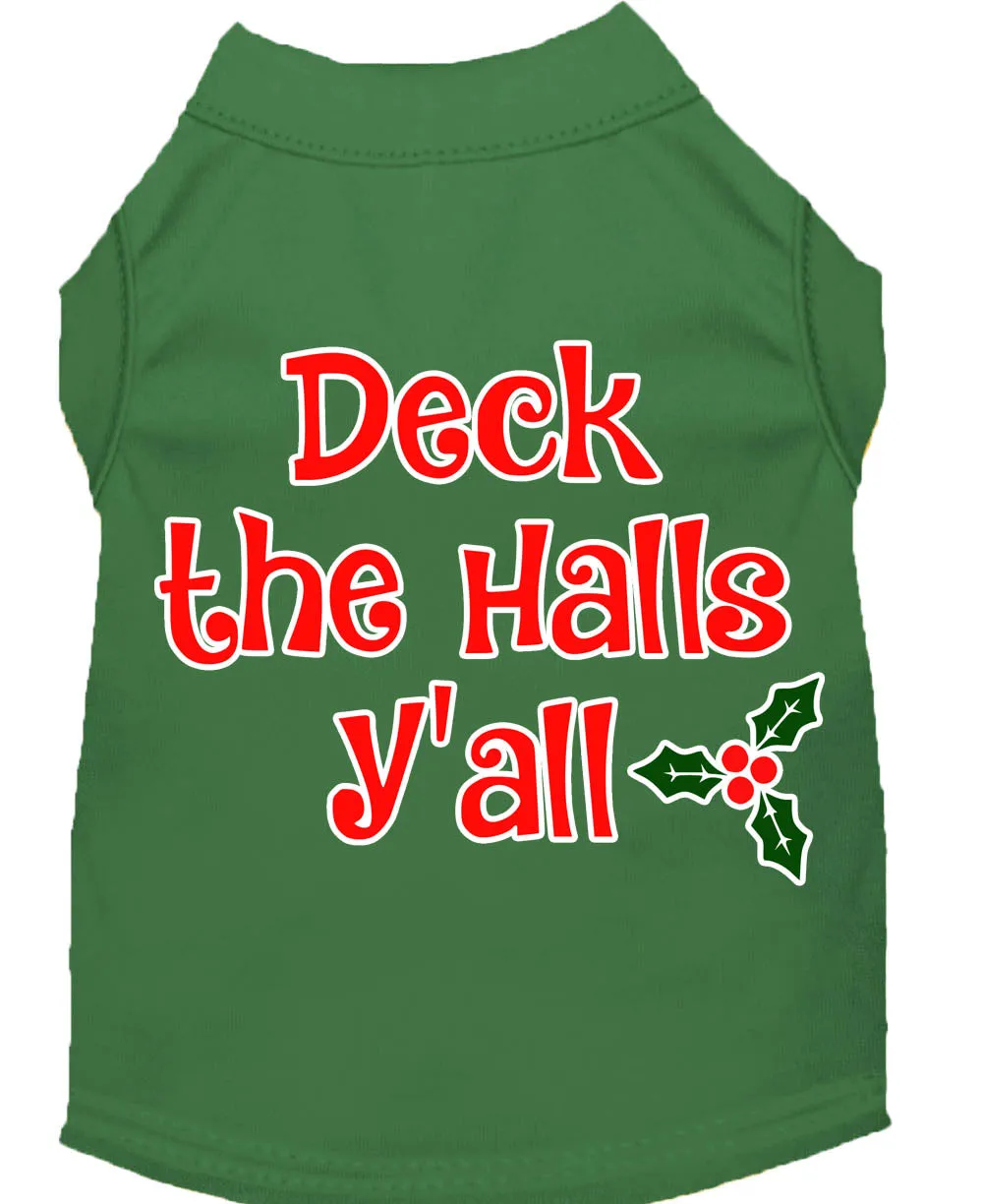 Deck The Halls Y'all Screen Print Dog Shirt Green Med