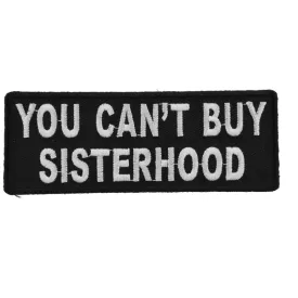 You Can't Buy Sisterhood Patch